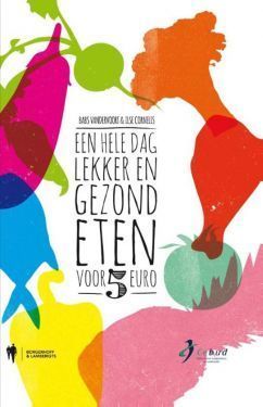 Boek: Een hele dag lekker en gezond eten voor 5 euro